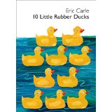 Eric Carle:10 Little Rubber Ducks  L2.4