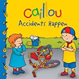 Caillou：Accidents Happen