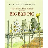 The Three Little Wolves and the Big Bad Pig L4.6