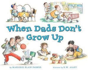 When Dads Don't Grow Up L3.1