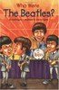 Who Was：Who Were the Beatles? L4.5