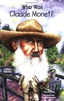 Who Was：Who Was Claude Monet? l4.7