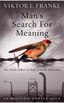 Man's Search for Meaning