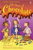 Usborne young reader: The Story of Chocolate  L4.7