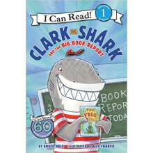 I  Can Read：Clark the Shark and the Big Book Report   L2.5