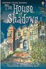Usborne young reader:The House of Shadows    L4.1