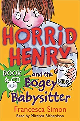 horrid henry and the bogey babysitter
