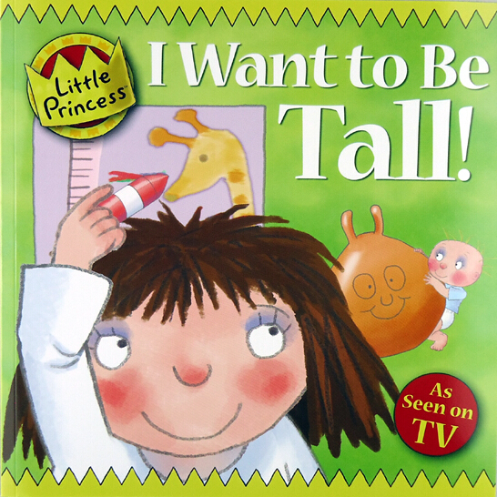 Little  Princess, I want to be Tall