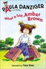 What a Trip, Amber Brown (A Is for Amber)     2.6